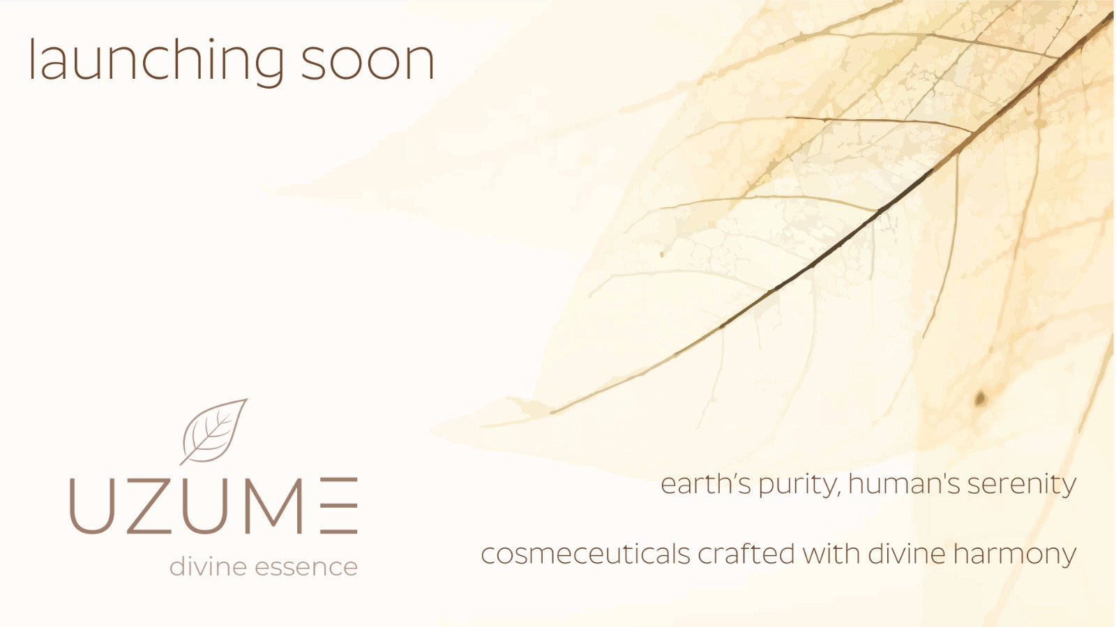 UZUME Cosmeceuticals Launching Soon - Earth's purity, human's serenity, divine essence, crafted with divine harmony